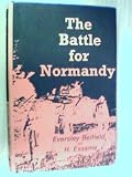 The battle for Normandy