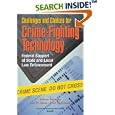 Challenges and Choices for Crime-Fighting Technology: Federal... by William Schwabe