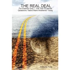 The Real Deal: For Parents Only -- The Top 75 Secret Questions Teens Want Answered Today