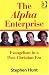 The Alpha Enterprise: Evangeli...