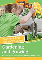Planning for the Early Years: Gardening and Growing
