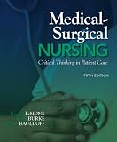 Medical-Surgical Nursing: Critical Thinking in Patient Care (5th Edition)