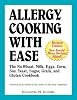 Allergy cooking with ease : the no wheat, milk, eggs, corn, soy, yeast, sugar, grain and gluten cookbook by  Nicolette M Dumke 
