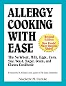 Allergy Cooking with Ease: The No Wheat, Milk, Eggs, Corn, and Soy Cookbook
