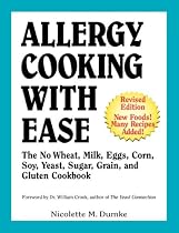Allergy Cooking with Ease: The No Wheat, Milk, Eggs, Corn, and Soy Cookbook
