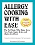 Allergy Cooking with Ease: The No Wheat, Milk, Eggs, Corn, and Soy Cookbook