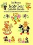 Teddy Bear Cut & Use Stencils: 76 Full-Size Stencils Printed on Durable Stencil Paper