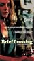 Brief Crossing (Breve Traversee) [VHS]