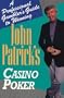 John Patrick's Casino Poker: A Professional Gambler's Guide to Winning