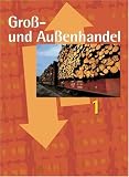 Gro&szlig;- und Au&szlig;enhandel: Band 1 - Fachkunde - Hans-Peter von den Bergen, Christian Fritz, Ute Morgenstern, Michael Piek, Josef Schnettler