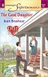 The Good Daughter: Deep in the Heart (Harlequin Superromance No. 1142)