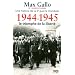1944-1945 - Le triomphe de la libert�