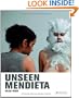 Unseen Mendieta: The Unpublished Works of Ana Mendieta