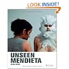 Unseen Mendieta: The Unpublished Works of Ana Mendieta
