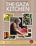 The Gaza Kitchen: A Palestinian Culinary Journey
