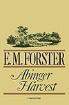 Abinger Harvest (Abinger Edition of E.M. Forster S.)