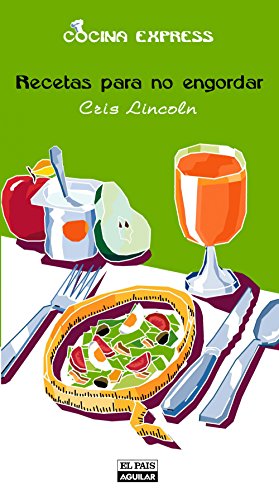 Recetas para no engordar (Cocina Express) (Spanish Edition)