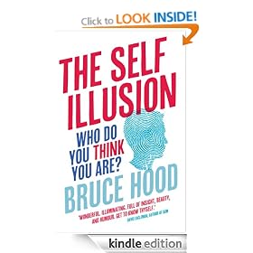The Self Illusion: Why There is No 'You' Inside Your Head