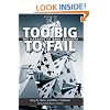 Too Big to Fail: The Hazards of Bank Bailouts