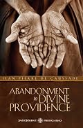 Abandonment to Divine Providence (Saint Benedict Press Classics) (Saint Benedict Press Classics)
