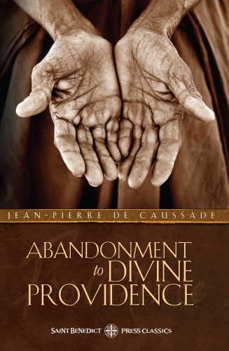 Abandonment to Divine Providence (Saint Benedict Press Classics) (Saint Benedict Press Classics) under Catholicism in The Books Store
