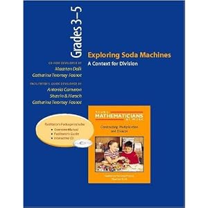 Exploring Soda Machines, Grades 3-5 (Resource Package): A Context for Division (Young Mathematicians at Work)
