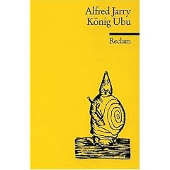 K�nig Ubu: Drama in f�nf Aufz�gen