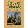 Trees of Colorado Field Guide