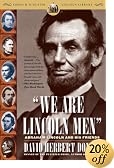 We Are Lincoln Men: Abraham Lincoln and His Friends