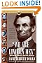 

We Are Lincoln Men: Abraham Lincoln and His Friends