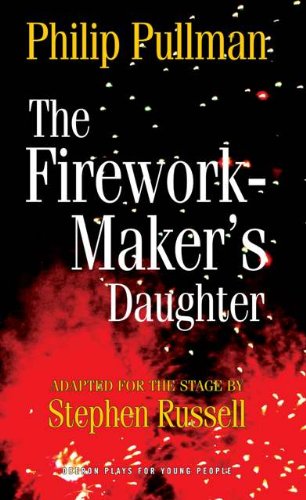 The Firework Maker's Daughter (Oberon Plays for Young People)