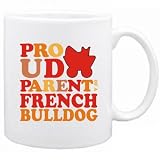 New  Proud Parent Of French Bulldog  Mug Dog