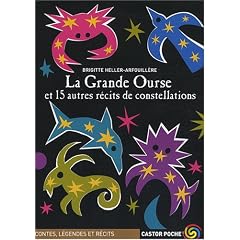 La grande ourse et 15 autres r�cits de constellations