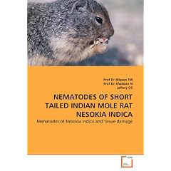 NEMATODES OF SHORT TAILED INDIAN MOLE RAT NESOKIA INDICA: Nematodes of Nesokia indica and tissue damage