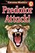Predator Attack!,, Grades 1 - 2: Level 3 (Extreme Readers)