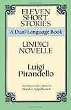 Eleven Short Stories Undici Novelle (A Dual-Language Book) (English and Italian Edition)