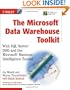 The MicrosoftData Warehouse Toolkit: With SQL Server2005 and the MicrosoftBusiness Intelligence Toolset