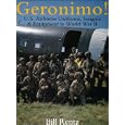 Geronimo!: U.S. Airborne Uniforms, Insignia and Equipment in World War II (Schiffer Military History) by Bill Rentz