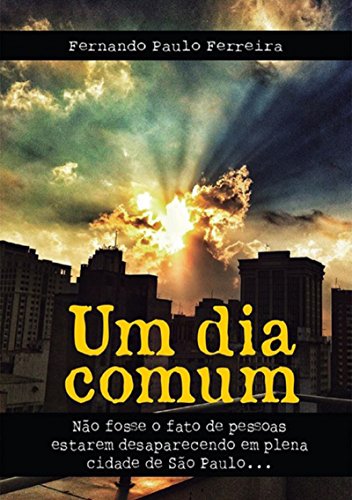 Um Dia Comum (Portuguese Edition)