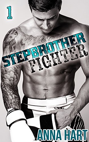 Stepbrother Fighter 1: Stepbrother Romance
