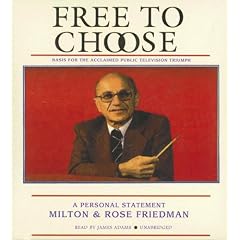 Free to Choose: A Personal Statement by Milton and Rose Friedman