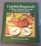 Crayfish Rhapsody A Culinary and Historical Voyage to the World of Crayfish