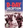 D-Day Deception: Operation Fortitude and the Normandy Invasion
