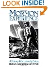 The Mormon Experience: A HISTORY OF THE LATTER-DAY SAINTS