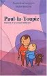 Paul-la-Toupie : Histoire d'un enfant diff�rent
