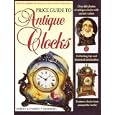 Price Guide to Antique Clocks by  Robert Swedberg and Harriet Swedberg