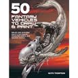 50 Fantasy Vehicles to Draw & Paint: Create Awe-Inspiring Crafts for Comics, Computer Games, and Graphic Novels (Quarto Book)