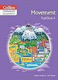 Primary geography. Pupil book 4, Movement