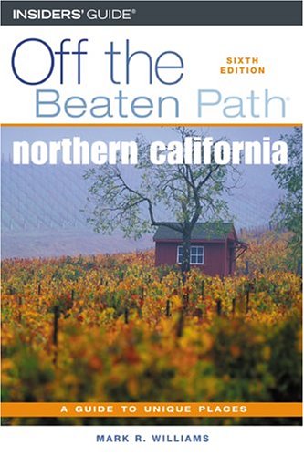 City Travel Guides Discounted  Books : Northern California Off the Beaten Path, 6th