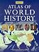 Philip's Atlas of World History (Historical Atlas)